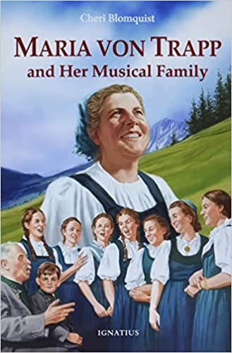 January 2023 Program: Maria von Trapp, The Story Behind & Beyond “The Sound of Music”