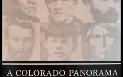 A Colorado Panorama-The Stories Behind the Faces on the Wall