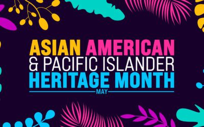 April: Celebrating Asian American & Pacific Islander Heritage Month